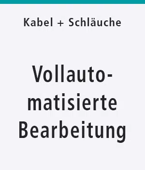 Vollautomatisierte Bearbeitung